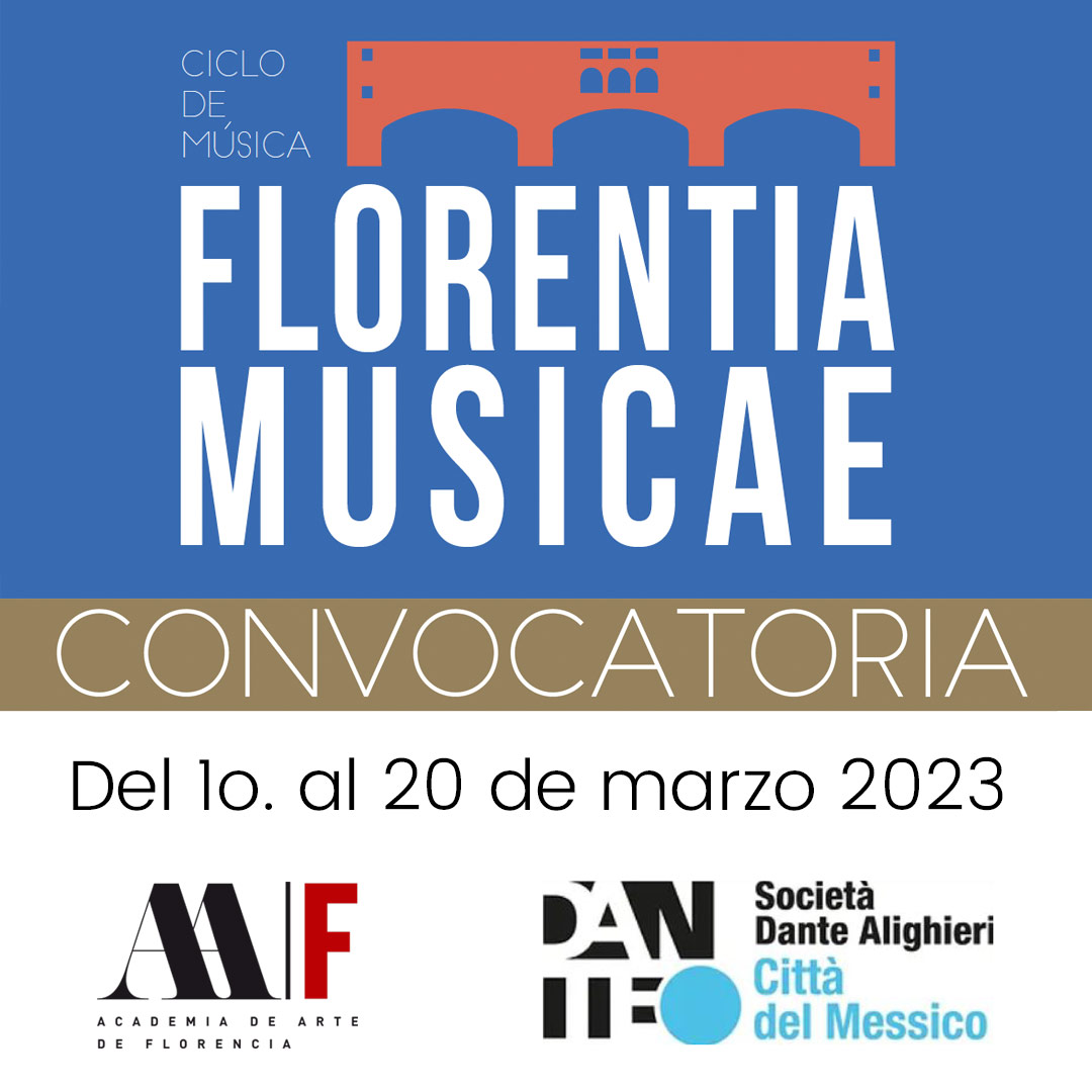 2a. CONVOCATORIA CICLO MÚSICA FLORENTIA MUSICAE - Academia de Arte de Florencia